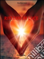 Riflessi di luce. E-book. Formato EPUB ebook