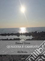 Qualcosa è cambiato. E-book. Formato PDF