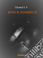 Sono il numero 23. E-book. Formato EPUB ebook