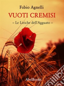 Vuoti Cremisi. E-book. Formato PDF ebook di Fabio Agnelli
