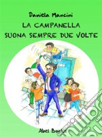 La campanella suona sempre due volte. E-book. Formato PDF