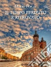 Il tempo perduto e ritrovato. E-book. Formato EPUB ebook di Mario Pozzi