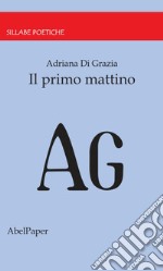 Il primo mattino. E-book. Formato PDF ebook