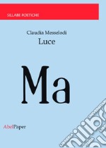 Luce. E-book. Formato PDF ebook