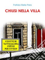 Chiusi nella villa. E-book. Formato PDF ebook