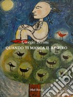 Quando ti manca il respiro. E-book. Formato PDF