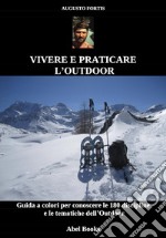 Vivere e praticare l&apos;Outdoor. E-book. Formato PDF ebook