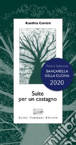 Suite per un castagno. E-book. Formato EPUB ebook