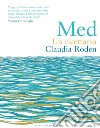 Mediterraneo: Un ricettario. E-book. Formato EPUB ebook di Claudia Roden