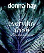 Everyday fresh: Bontà in un baleno. E-book. Formato EPUB ebook