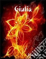 Giulia. E-book. Formato EPUB ebook