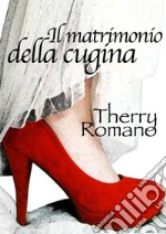 Il matrimonio della cugina. E-book. Formato EPUB ebook