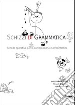 Schizzi di grammatica. E-book. Formato PDF ebook