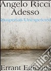 Adesso. E-book. Formato PDF ebook di Angelo Ricci