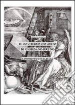 Il 'De umbris idearum' di Giordano Bruno. Saggio di commento integrale. . E-book. Formato EPUB ebook