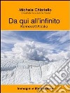 Da qui all’infinito, Kennecott Alaska.. E-book. Formato Mobipocket ebook