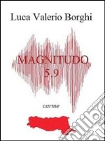 Magnitudo 5.9. E-book. Formato EPUB ebook