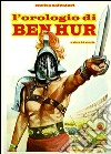 L'orologio di Ben Hur (e altre 14 storie-versione epub). E-book. Formato EPUB ebook