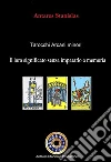 Tarocchi arcani minori. Il loro significato senza impararlo a memoria. Cartomanzia pratica. E-book. Formato EPUB ebook di Antares Stanislas