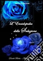 L'enciclopedia della seduzione. E-book. Formato EPUB ebook