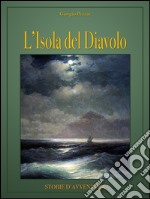 L&apos;isola del diavolo. E-book. Formato EPUB ebook