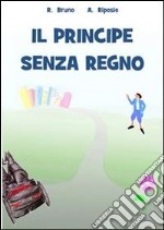 Il principe senza regno. E-book. Formato EPUB ebook