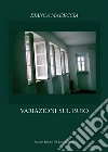 Variazioni sul buio. E-book. Formato EPUB ebook di Bianca Madeccia