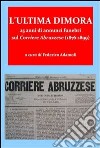 L'ultima dimora. 25 anni di annunci funebri sul Corriere Abruzzese (1876-1899). E-book. Formato EPUB ebook