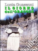 Il giorno dell'oracolo. E-book. Formato EPUB