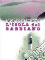 L' isola del Gabbiano. E-book. Formato EPUB