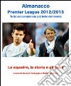 Almanacco Premier League 2012/13. E-book. Formato EPUB ebook