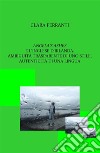 Angela’s ashes e l’inglese d’Irlanda. Ambiguità trasparente di uno stile, autenticità di una lingua. E-book. Formato PDF ebook di Clara Ferranti