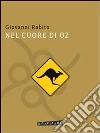 Nel cuore di Oz. E-book. Formato EPUB ebook di Giovanni Rabito