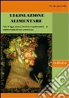 Legislazione alimentare. E-book. Formato PDF ebook di Gennaro Calì