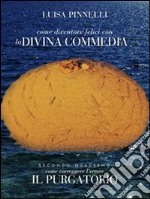 Come diventare felici con la divina commedia - purgatorio. E-book. Formato Mobipocket