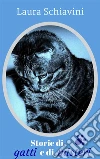 Storie di gatti e di misteri. E-book. Formato EPUB ebook di Laura Schiavini (autore)