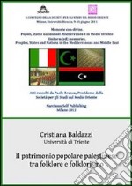 Il patrimonio popolare palestinese tra folklore e folklorismo. E-book. Formato PDF ebook