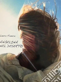 Angelina nel deserto. E-book. Formato Mobipocket ebook
