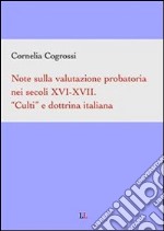 Note sulla valutazione probatoria nei secoli XVI e XVII. E-book. Formato PDF ebook