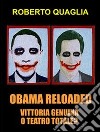 Obama reloaded, vittoria genuina oppure teatro totale?. E-book. Formato Mobipocket ebook