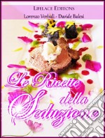 Le ricette della seduzione. E-book. Formato EPUB ebook