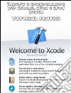 Impara a programmare applicazioni per iPhone, iPad, iPod touch. E-book. Formato PDF ebook