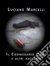 Il commissario Chepì e altri racconti. E-book. Formato EPUB ebook