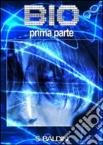 BIO 1 (prima parte). E-book. Formato Mobipocket