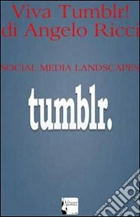 Viva Tumblr!. E-book. Formato PDF ebook