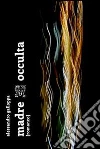 Madre occulta. E-book. Formato EPUB ebook