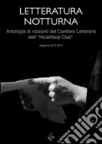 Letteratura notturna. E-book. Formato EPUB ebook