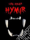 Hymir. E-book. Formato EPUB ebook di Lisa Adler