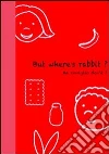 But where's rabbit? Ma coniglio dov'è?. E-book. Formato EPUB ebook