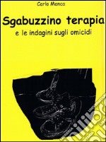 Sgabuzzino terapia e le indagini sugli omicidi. E-book. Formato EPUB